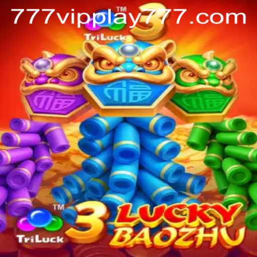 Exploring the Thrills of 3LuckyBaozhu: A Game Revolutionized by VIPPlay777