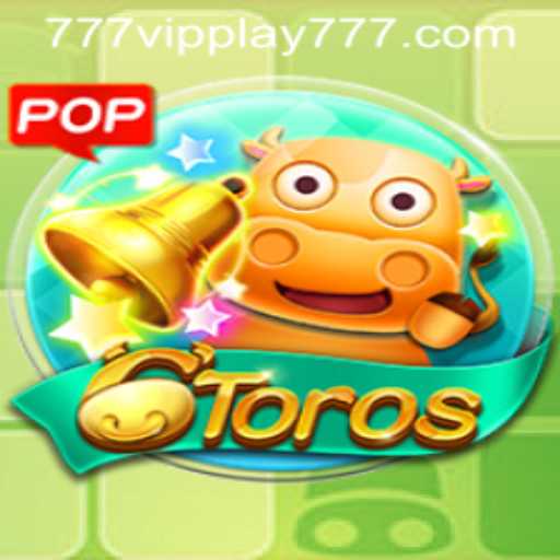 Discover the Excitement of 6Toros: A Comprehensive Guide