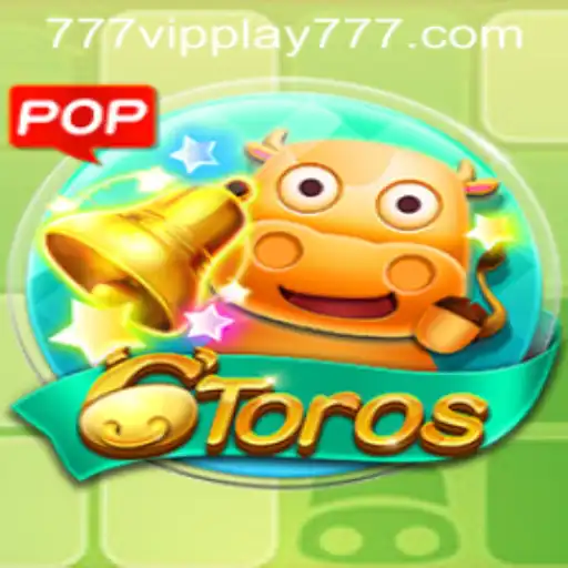 Discover the Excitement of 6Toros: A Comprehensive Guide