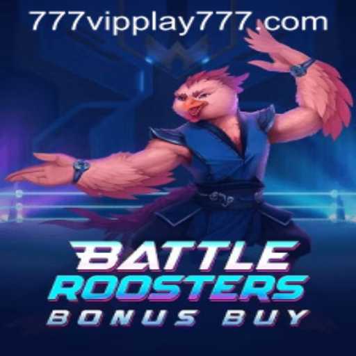 Unleashing the Excitement: BattleRoostersBonusBuy with VIPPlay777