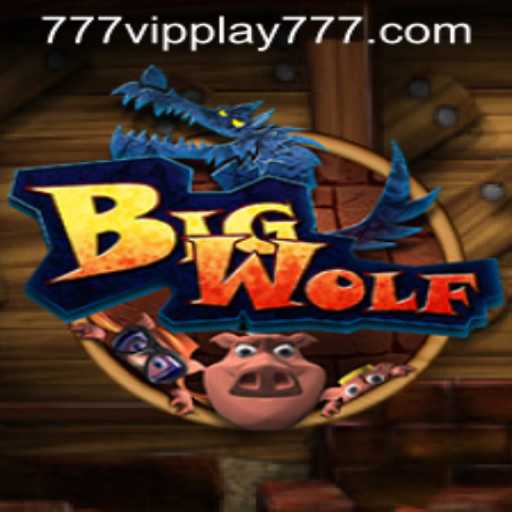 Unleash the Adventure of 'BigWolf' with VIPPlay777