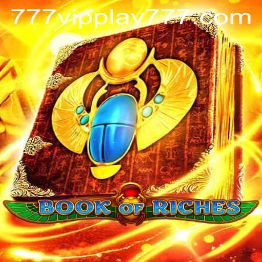 Exploring the Excitement of BookofRiches with VIPPlay777