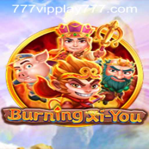 BurningXiYou: A Journey Through Its Mesmerizing World