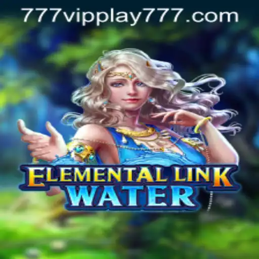 Dive into the Mystical World of ElementalLinkWater: A Revolutionary Gaming Experience with VIPPlay777