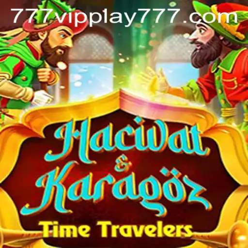 The Enchanting World of HacivatandKaragoz: A Deep Dive into VIPPlay777's Latest Gaming Adventure