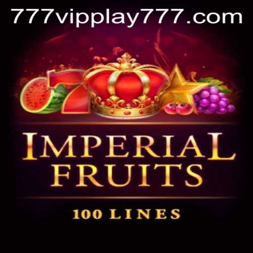 Exploring the Thrilling World of ImperialFruits100: A Deep Dive into VIPPlay777