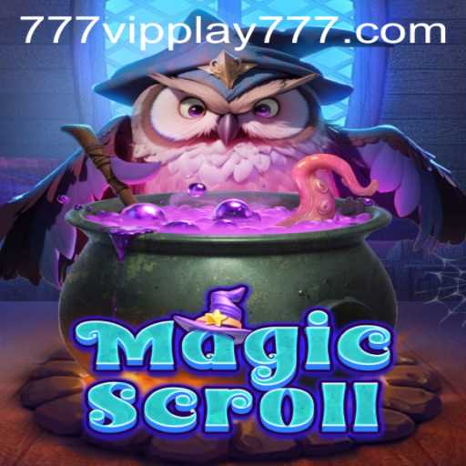 MagicScroll: Unravel the Mystery with VIPPlay777