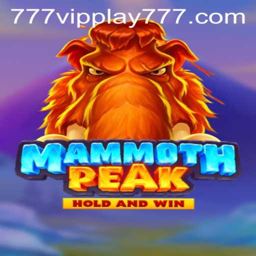MammothPeak: Unleashing a New Era in Gaming with VIPPlay777