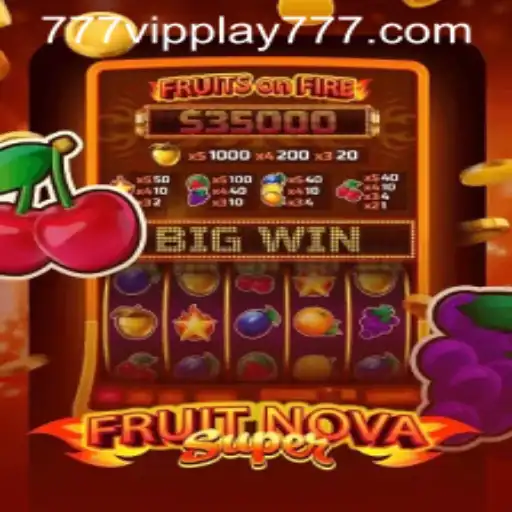 FruitNovaSuper: An Immersive Gaming Experience with VIPPlay777