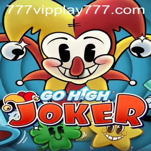 Exploring the Thrills of GoHighJoker: A VIPPlay777 Exclusive