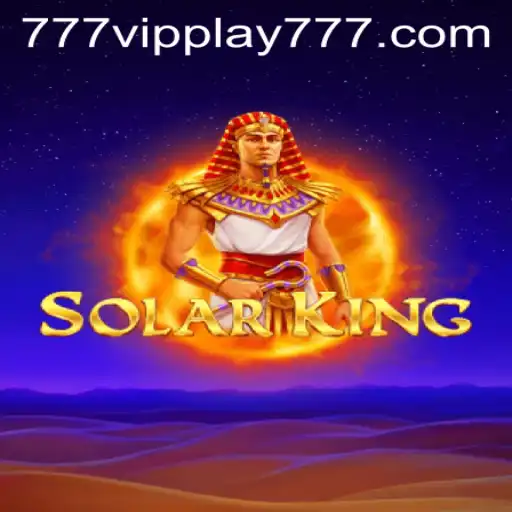 Unveiling SolarKing: A Journey into the Realm of VIPPlay777