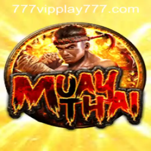 MuayThai: Discover the Thrilling World of VIPPlay777