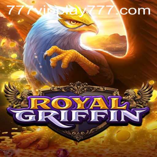 Explore the Enchanting World of RoyalGriffin with VIPPlay777