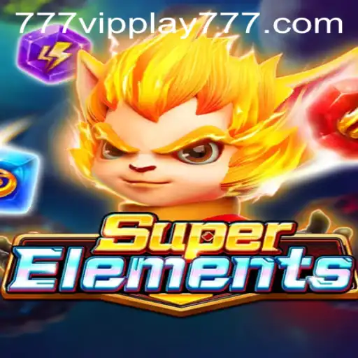 Explore the Mystical World of SuperElements with VIPPlay777