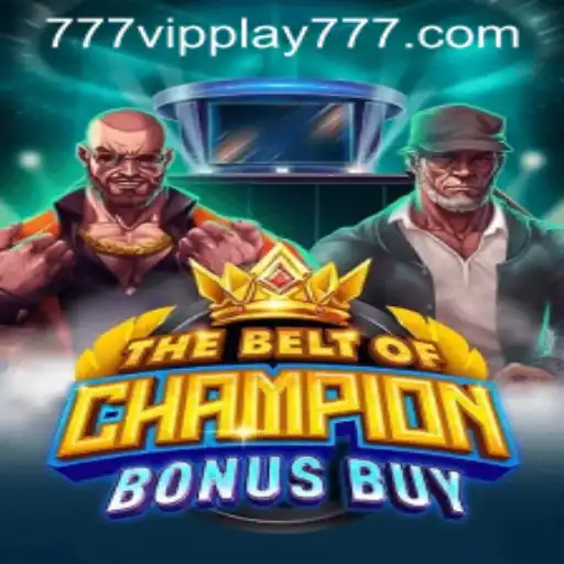 Unveiling TheBeltOfChampionBonusBuy: A Thrilling Experience with VIPPlay777